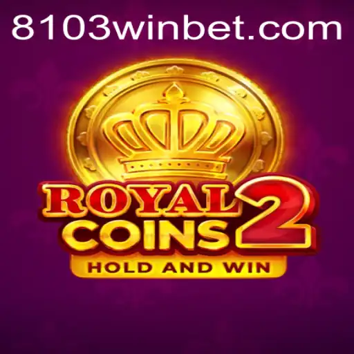 RoyalCoins2: Descubra a Nova Sensação Móvel com 8103WIN
